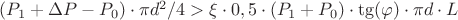 $(P_1+\Delta P -P_0)\cdot \pi d^2/4 > \xi\cdot 0,5\cdot (P_1+P_0)\cdot\tg(\varphi) \cdot \pi d \cdot L $