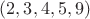 $(2,3,4,5,9)$