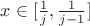 $x \in [\frac{1}{j},\frac{1}{j-1}]$