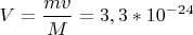 \displaystyle V=\frac{mv_т}{M}=3,3*10^{-24}\frac{м}{с}