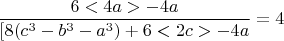 $$  \frac{6<4a> - 4a }{[ 8(c^3-b^3-a^3)+6<2c>-4a }  =4 $$