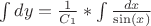 $\int dy = \frac{1}{C_1}* \int \frac{dx}{\sin(x)}$