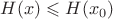 $H(x)\leqslant H(x_0)$