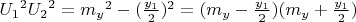 ${U_1}^2{U_2}^2={m_y}^2-({\frac {y_1} {2}})^2=({m_y}-{\frac {y_1} {2}})({m_y}+{\frac {y_1} {2}})$