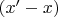 $(x'-x)$