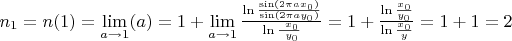 $ \ n_1 = n ( 1 ) = \lim\limits_{a\to 1}\n ( a ) = 1 + \lim\limits_{a\to 1}\frac{\ln\frac{\sin(2\pi a x_0) }{\sin(2\pi a y_0) }}{\ln\frac{\ x_0}{\ y_0}} =1 +\frac{\ln \frac{x_0}{y_0}}{\ln \frac{x_0}{y}} = 1 + 1 = 2$
