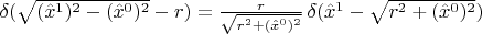 $\delta(\sqrt{(\hat{x}^1)^2 - (\hat{x}^0)^2} - r) = \frac{r}{\sqrt{r^2 + (\hat{x}^0)^2}} \,\delta(\hat{x}^1 - \sqrt{r^2 + (\hat{x}^0)^2})$