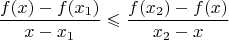 $$\frac{f(x)-f(x_1)}{x-x_1}\leqslant \frac{f(x_2)-f(x)}{x_2-x}$$