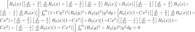 $\Bigl[R_0(x)\left[\left[\frac{d}{dx}+\frac{2}{x}\right]\frac{d}{dx}R_0(x)+\left[\frac{d}{dx}+\frac{2}{x}\right]\left[\frac{d}{dx}+\frac{3}{x}\right]R_2(x)\right]+ R_2(x)\bigl[\left[\frac{d}{dx}-\frac{1}{x}\right]\left[\frac{d}{dx}+\frac{3}{x}\right]R_2(x)+\left[\frac{d}{dx}-\frac{1}{x}\right]\frac{d}{dx}R_0(x)\bigr]\Bigr]\int_{0}^{\infty}(1+Cy^2)^2(R_0(y)^2+R_2(y)^2)y^2dy+ \Bigl[R_0(x)(1+Cx^2)\bigl[\left[\frac{d}{dx}+\frac{2}{x}\right]\frac{d}{dx}R_0(x)(1+Cx^2)+\left[\frac{d}{dx}+\frac{2}{x}\right]\left[\frac{d}{dx}+\frac{3}{x}\right]R_2(x)(1+Cx^2)\bigr]+R_2(x)(1+Cx^2)\bigl[\left[\frac{d}{dx}-\frac{1}{x}\right]\left[\frac{d}{dx}+\frac{3}{x}\right]R_2(x)(1+Cx^2)+\left[\frac{d}{dx}-\frac{1}{x}\right]\frac{d}{dx}R_0(x)(1+Cx^2)\bigr]\Bigr]\int_{0}^{\infty}(R_0(y)^2+R_2(y)^2)y^2dy=0$