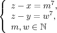 $\left\{
\begin{array}{lcl}
z-x=m^7, \\
z-y=w^7, \\
m,w\in\mathbb{N}
\end{array}
\right$$