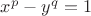 $x^p-y^q=1$