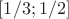 $[1/3;1/2]$