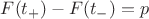 $F(t_+)-F(t_-)=p$