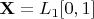 $\mathbf{X}=L_1[0,1]$