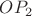 $OP_2$