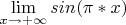 $\lim\limits_{x \to +\infty} sin(\pi*x)$