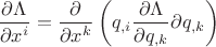 $$\frac{\partial \Lambda}{\partial x^i} = \frac{\partial}{\partial x^k} \left ( q_{,i} \frac{\partial \Lambda}{\partial q_{,k}}{\partial q_{,k}}\right ) $$
