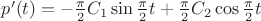 $p'(t)=-\frac\pi{2}C_1\sin\frac\pi{2} t+\frac\pi{2}C_2\cos\frac\pi{2} t$