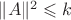 $\|A\|^2 \leqslant k$