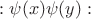 $:\psi(x)\psi(y):$