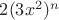 $2(3x^2)^n$