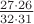 $\frac{27 \cdot26}{32\cdot31}$