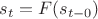$s_{t}= F(s_{t-0})$