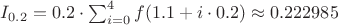 $I_{0.2} = 0.2 \cdot \sum_{i=0}^{4} f(1.1 + i \cdot 0.2) \approx 0.222985$