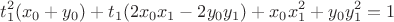 $$t_1^2 (x_0 + y_0) + t_1 (2x_0x_1 - 2y_0y_1) + x_0x_1^2 + y_0y_1^2 = 1$$