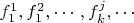 $f_1^1, f_1^2, \cdots, f_k^j,  \cdots$