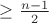 $\ge\frac{n-1}{2}$