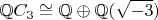 $$\mathbb{Q}C_3\cong\mathbb{Q}\oplus\mathbb{Q}(\sqrt{-3})$$