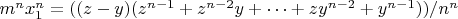$m^nx_1^n=((z-y)(z^{n-1}+z^{n-2}y+&hellip;+zy^{n-2}+y^{n-1}))/n^n$