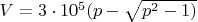 $V = 3 \cdot10^5(p - \sqrt{p^2-1)}$