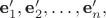 ${\textbf e'_1},{\textbf e'_2}, \ldots, {\textbf e'_n},$