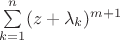 \sum\limits_{k=1}^n(z+\lambda_k)^{m+1}