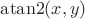 $\operatorname{atan2}(x,y)$