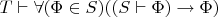 $T \vdash \forall (\Phi \in S) ((S \vdash \Phi) \to \Phi)$