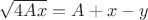 $\sqrt{4Ax} = A+x-y$