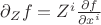 $\partial_Z f = Z^i \frac{\partial f}{\partial x^i}$