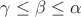 $\gamma \le \beta \le \alpha$