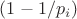 $(1-1/p_i)$