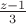 $\frac{z - 1}3$