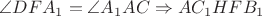 $\angle DFA_1= \angle A_1AC \Rightarrow AC_1HFB_1$