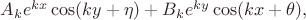 $A_k e^{kx}\cos(ky+\eta)+B_k e^{ky}\cos(kx+\theta),$