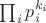 $\prod_ip_i^{k_i}$ $\prod_ip_i^{k_i}$