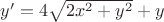 ${y}'= 4\sqrt{2x^{2}+y^{2}}+y$