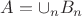 $A=\cup\limits_{n}B_n$