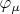 $\varphi_{\mu}$