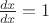 $\frac{dx}{dx}=1$